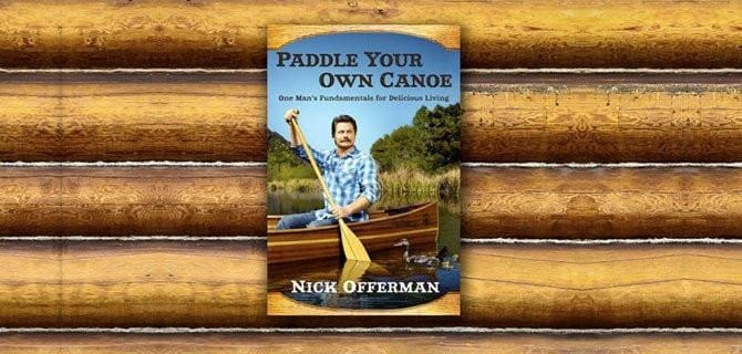 Nick Offerman's New Book Features Bear Mountain Boats Canoe